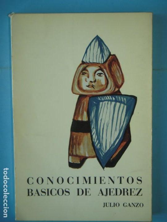 Coleccionismo deportivo: CONOCIMIENTOS BASICOS DE AJEDREZ - JULIO GANZO - EDITORIAL RICARDO AGUILERA, 1972 - Foto 1