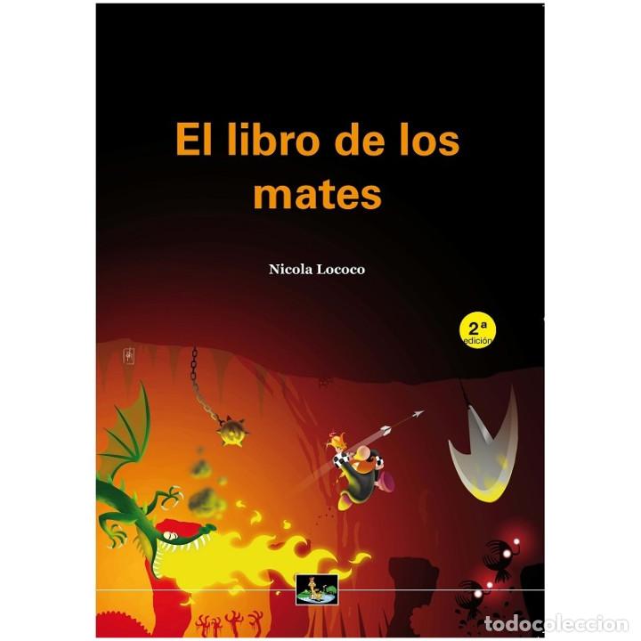 Coleccionismo deportivo: Ajedrez. Chess. EL LIBRO DE LOS MATES - Nicola Lococo - Foto 1