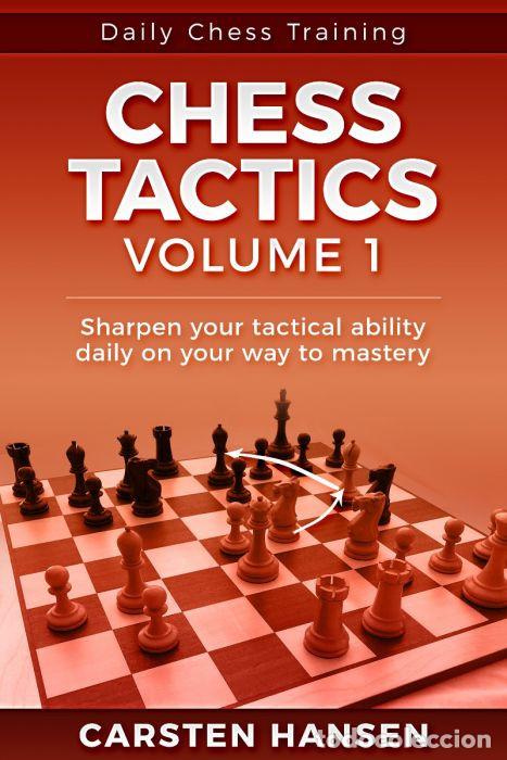 Coleccionismo deportivo: Ajedrez. Daily Chess Training. Chess Tactics Volume 1 - Carsten Hansen - Foto 1