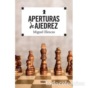Coleccionismo deportivo: Chess. Aperturas de ajedrez - Miguel Illescas - Foto 1