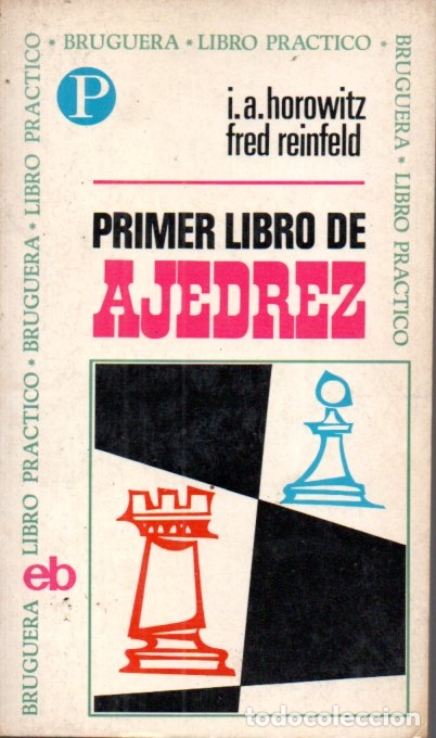 Coleccionismo deportivo: HOROWITZ / REINFELD . PRIMER LIBRO DE AJEDREZ (BRUGUERA, 1971) - Foto 1