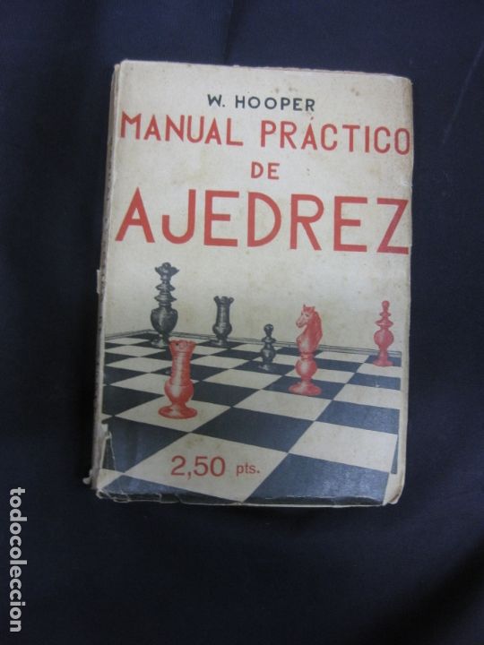 Coleccionismo deportivo: W. HOOPER. MANUAL PRACTICO DE AJEDREZ. EDICIONES IBERICAS 1939. - Foto 1