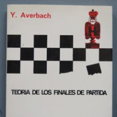 Coleccionismo deportivo: TEORÍA DE LOS FINALES DE PARTIDA. Y. AVERBACH. Lote 183393276