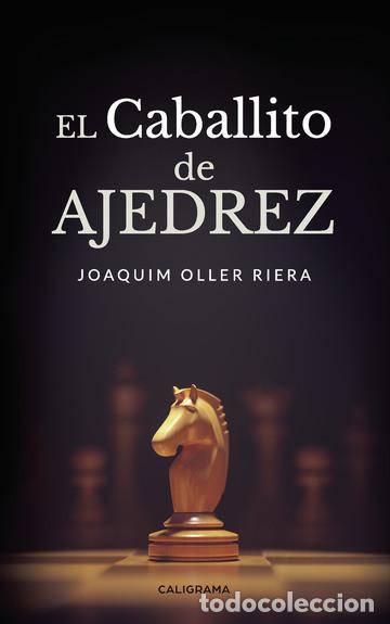 Coleccionismo deportivo: Cuentos. Chess. El caballito de ajedrez - Joaquim Oller Riera - Foto 1