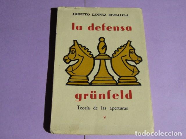 Coleccionismo deportivo: Defensa Grunfeld. Lopez Esnaola Benito - Foto 1