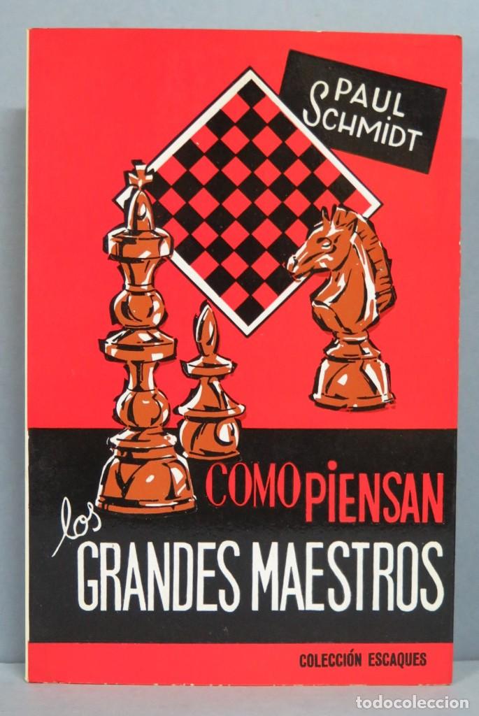 Coleccionismo deportivo: COMO PIENSAN LOS GRANDES MAESTROS. PAUL SCHMIDT - Foto 1
