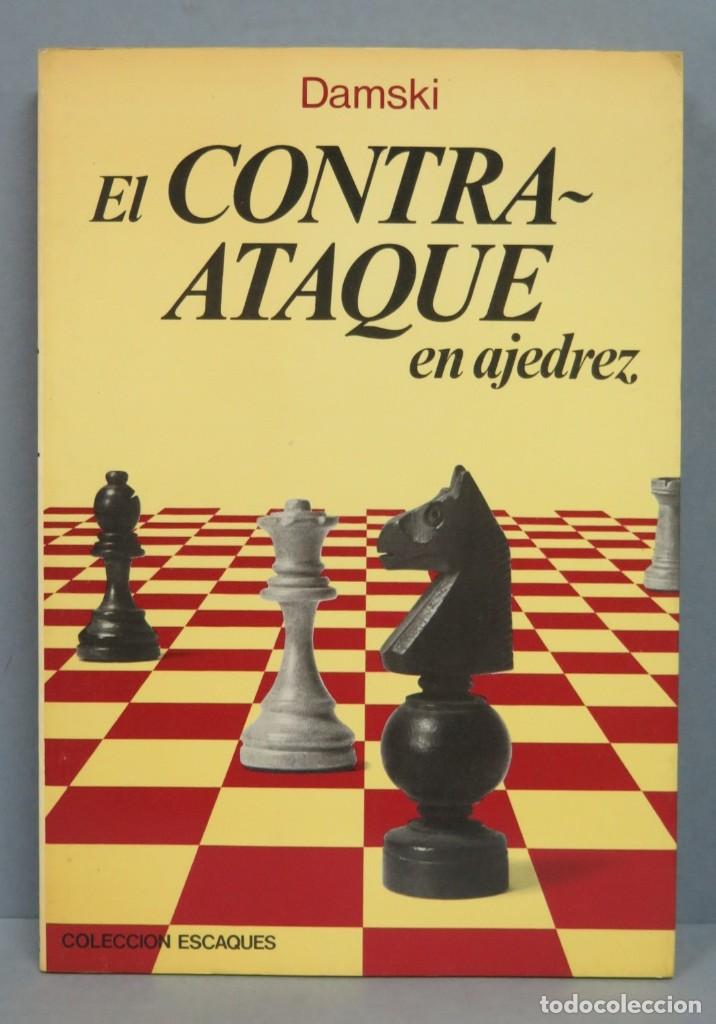 Coleccionismo deportivo: EL CONTRAATAQUE EN AJEDREZ. DAMSKI - Foto 1