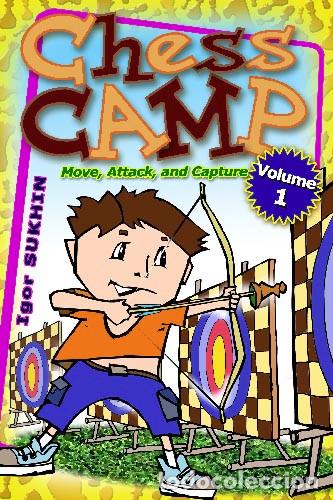 Coleccionismo deportivo: Ajedrez. Chess Camp 1. Move, Attack and Capture - Igor Sukhin (Carton&eacute;) - Foto 1