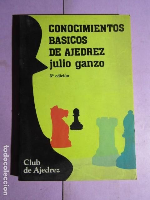 Coleccionismo deportivo: CONOCIMIENTOS B&Aacute;SICOS DE AJEDREZ;. JULIO GANZO - Foto 1