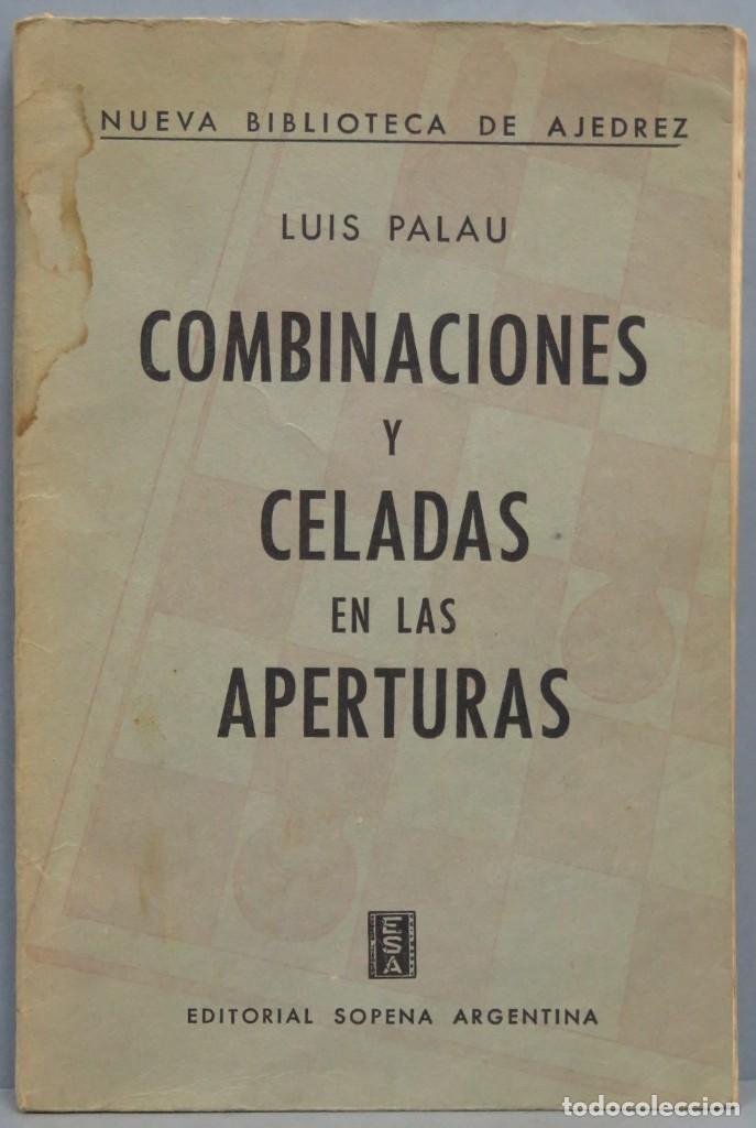 Coleccionismo deportivo: COMBINACIONES Y CELADAS EN LAS APERTURAS. LUIS PALAU - Foto 1