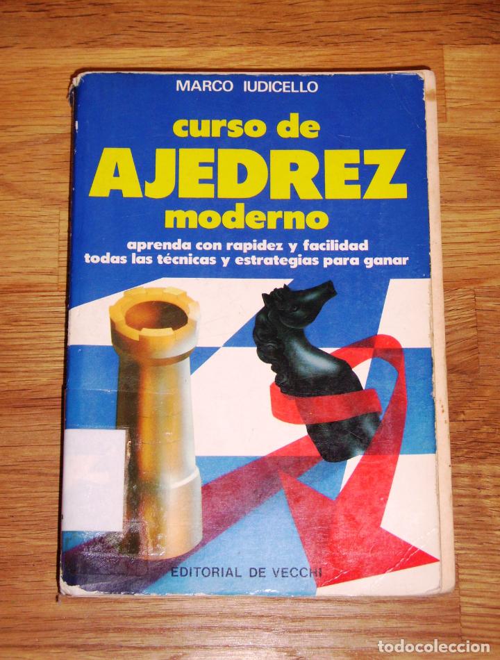 Coleccionismo deportivo: IUDICELLO, Marco. Curso de ajedrez moderno. - De Vecchi, 1986 - Foto 1