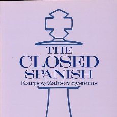 Coleccionismo deportivo: AJEDREZ. CHESS. THE CLOSED SPANISH. KARPOV/ZAITSEV SYSTEMS - ANATOLY BIKHOVSKY DESCATALOGADO!!!