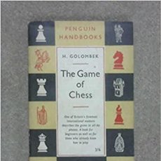 Coleccionismo deportivo: AJEDREZ. THE GAME OF CHESS - HARRY GOLOMBEK DESCATALOGADO!!!. Lote 212368527