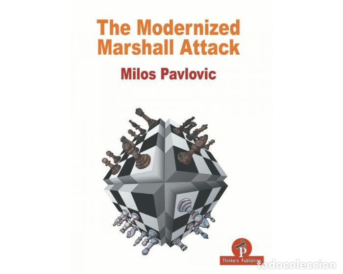 Coleccionismo deportivo: Ajedrez. Chess. The Modernized Marshall Attack - Milos Pavlovic - Foto 1