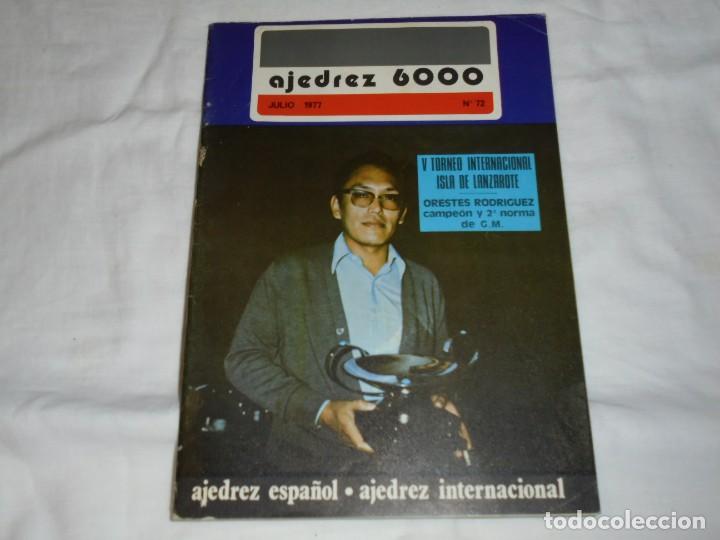 Coleccionismo deportivo: AJEDREZ 6000 N&ordm; 72.-JULIO 1977 - Foto 1