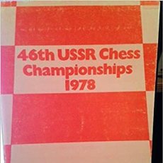 Coleccionismo deportivo: AJEDREZ. 46TH USSR CHESS CHAMPIONSHIPS 1978 - KEENE/NUNN/WADE. Lote 217910928