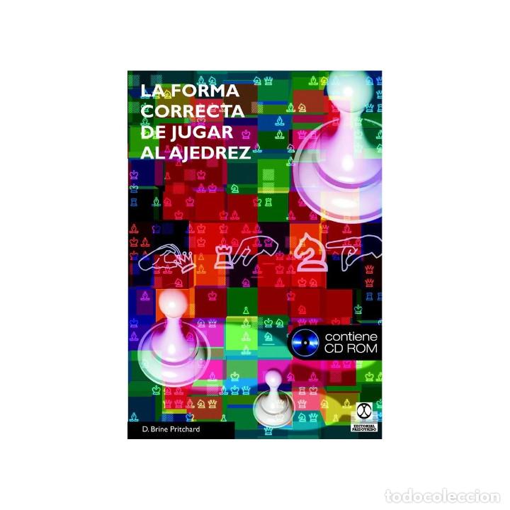 Coleccionismo deportivo: Chess. LA FORMA CORRECTA DE JUGAR AL AJEDREZ + CD ROM - David Brine Pritchard - Foto 1
