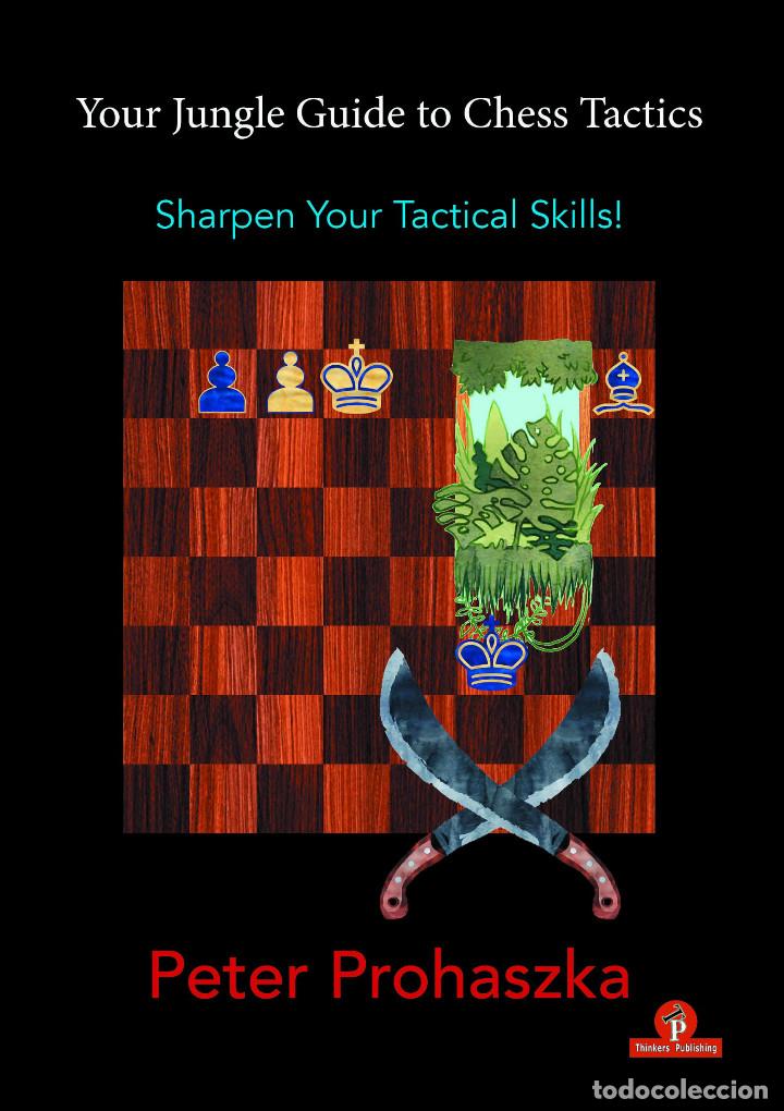 Coleccionismo deportivo: Ajedrez. Your Jungle Guide to Chess Tactics - Peter Prohaszka - Foto 1