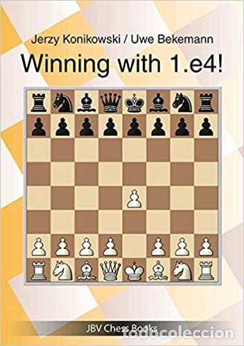 Coleccionismo deportivo: Ajedrez. Chess. Winning with 1.e4! - Konikowski/Bekemann - Foto 1