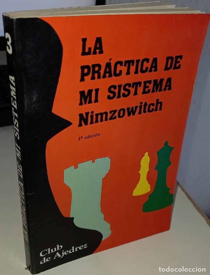 Coleccionismo deportivo: LA PR&Aacute;CTICA DE MI SISTEMA - NIMZOWITCH - Foto 1