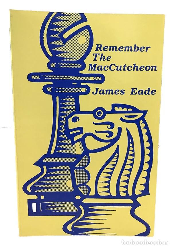 Coleccionismo deportivo: Ajedrez. Chess. Remember the MacCutcheon - James Eade DESCATALOGADO!!! - Foto 1