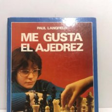Coleccionismo deportivo: ME GUSTA EL AJEDREZ - PAUL LANGFIELD - ED. MOLINO - 1977. Lote 257652125