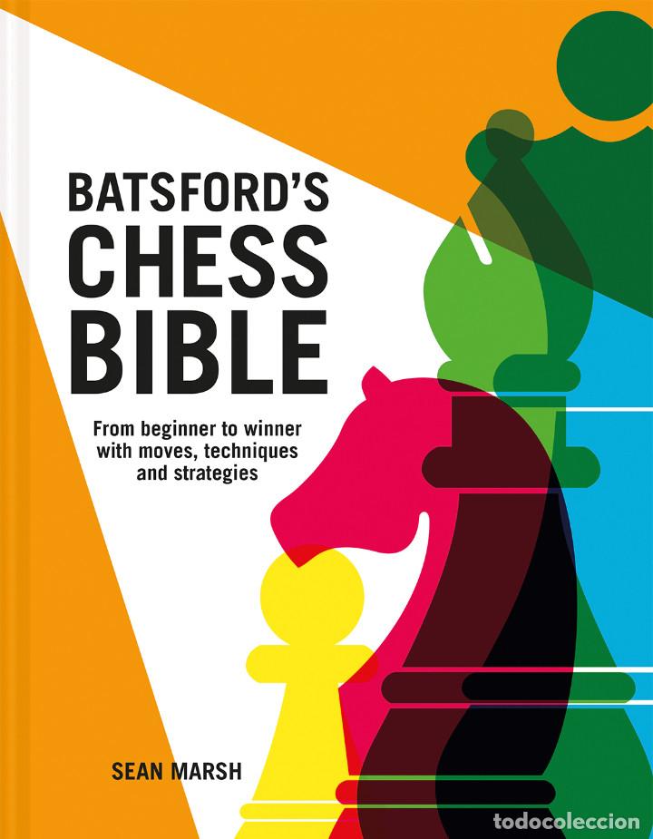 Coleccionismo deportivo: Ajedrez. Batsford's Chess Bible - Sean Marsh (Hardback)