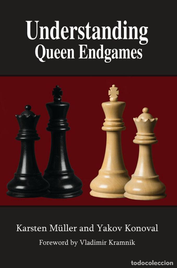 Coleccionismo deportivo: Ajedrez. Chess. Understanding Queen Endgames - Karsten M&uuml;ller/Yakov Konoval - Foto 1