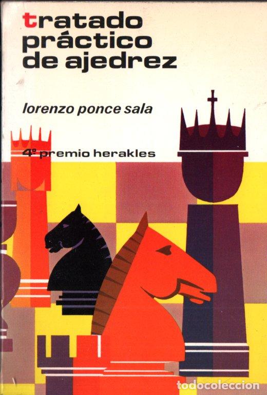 Coleccionismo deportivo: L. PONCE SALA : TRATADO PR&Aacute;CTICO DE AJEDREZ (HERAKLES, 1977) - Foto 1