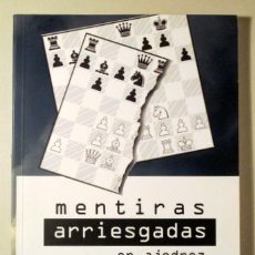 Coleccionismo deportivo: COMAS FABREGÓ, LLUÍS - MENTIRAS ARRIESGADAS EN AJEDREZ - ANDORRA 2005 - ILUSTRADO. Lote 288938793
