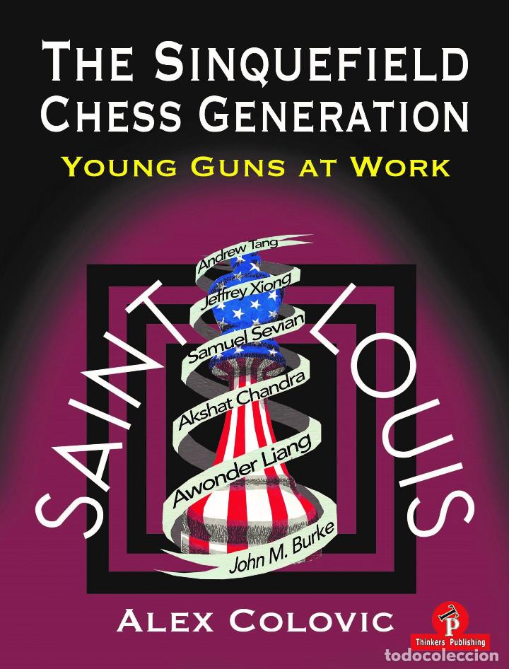 Coleccionismo deportivo: Ajedrez. The Sinquefield Chess Generation. Young Guns at Work! - Alex Colovic - Foto 1