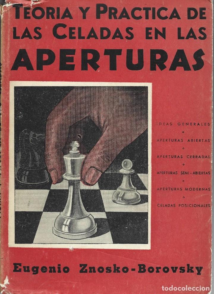 Coleccionismo deportivo: Teor&iacute;a y practica de las celadas en las aperturas. Eugenio Znosko - Borovsky. Ver nota - Foto 1