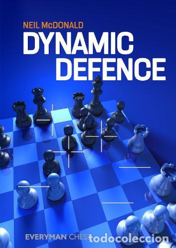 Coleccionismo deportivo: Ajedrez. Chess. Dynamic Defence - Neil McDonald - Foto 1