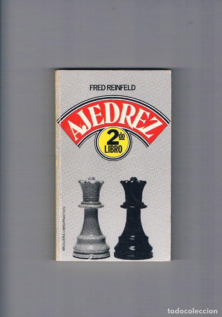 Coleccionismo deportivo: Ajedrez 2&ordm; libro Fred Reinfeld Bruguera 1978 ** - Foto 1