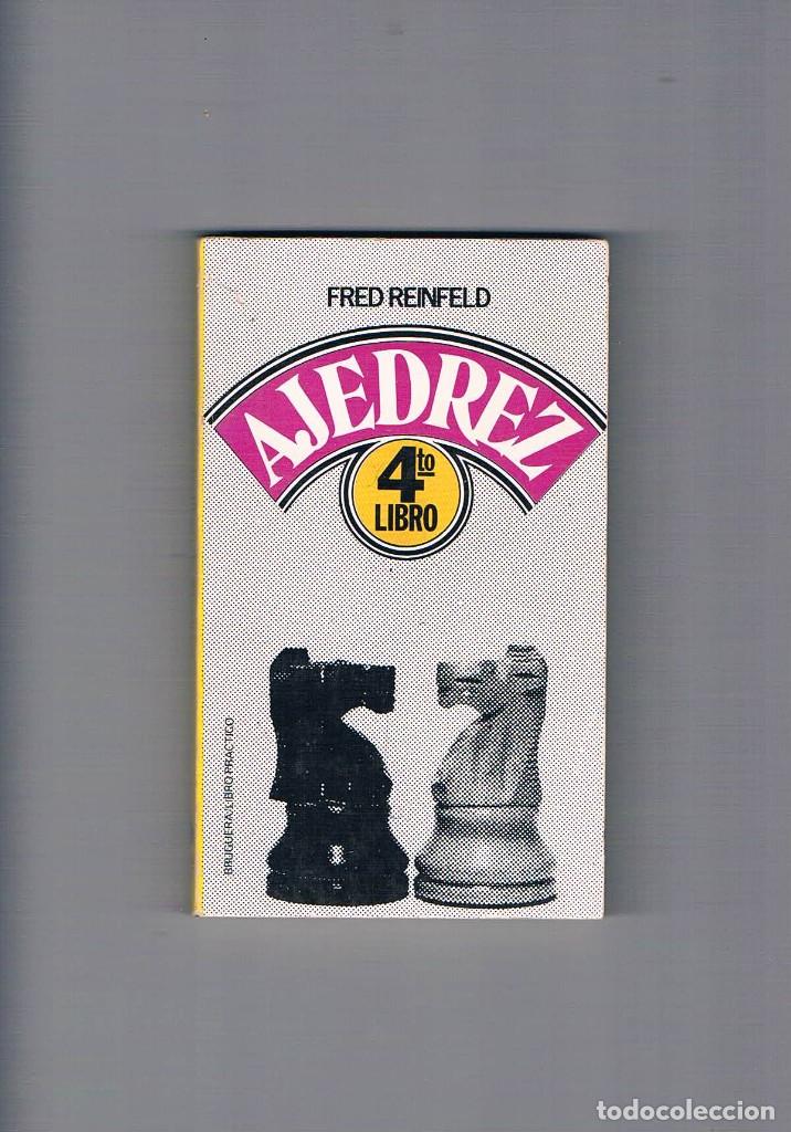 Coleccionismo deportivo: Ajedrez cuarto libro Fred Reinfeld Bruguera 1978 ** - Foto 1