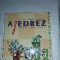 Coleccionismo deportivo: AJEDREZ PARA JOVENES.W.T.MCLEOD Y R.MONGREDIEN.IDEA BOOCKS 1999. Lote 315827758