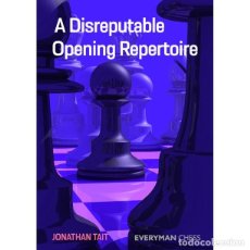 Coleccionismo deportivo: AJEDREZ. CHESS. A DISREPUTABLE OPENING REPERTOIRE - JONATHAN TAIT. Lote 316160963