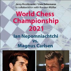 Coleccionismo deportivo: AJEDREZ. WORLD CHESS CHAMPIONSHIP 2021. NEPOMNIACHTCHI VS CARLSEN - KONIKOWSKI/BEKEMANN/MÜLLER. Lote 316234513