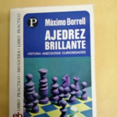 Coleccionismo deportivo: AJEDREZ BRILLANTE (MAXIMO BORRELL). Lote 319458108