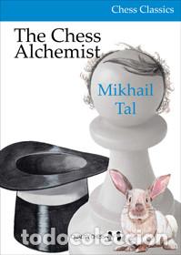 Coleccionismo deportivo: Ajedrez. The Chess Alchemist - Mikhail Tal (Hardback) - Foto 1