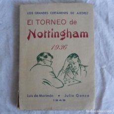 Coleccionismo deportivo: EL TORNEO DE NOTTINGHAM 1936, L. DE MARIMON, J. GANZO, 1949. Lote 342587963