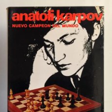 Coleccionismo deportivo: ANATOLI KARPOV. NUEVO CAMPEÓN DEL MUNDO. ANGEL MARTÍN. Lote 343063073