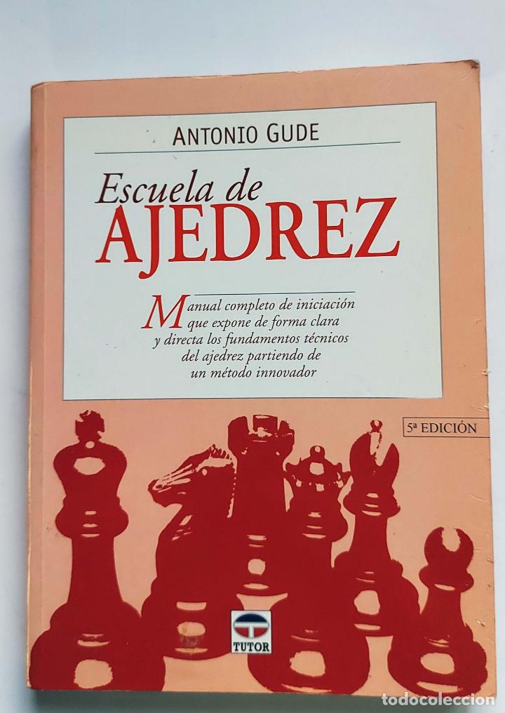 Coleccionismo deportivo: Escuela de ajedrez | Antonio Gude | Ediciones Tutor, 2001 - Foto 2