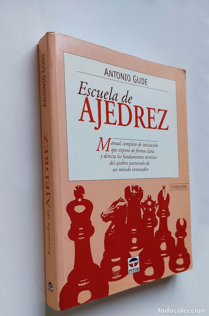 Coleccionismo deportivo: Escuela de ajedrez | Antonio Gude | Ediciones Tutor, 2001 - Foto 1