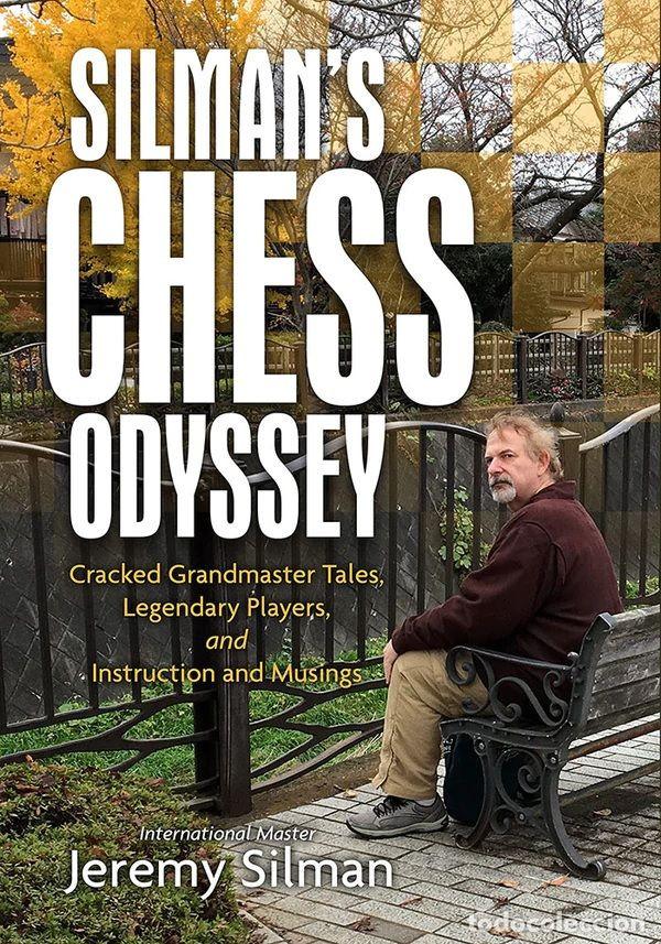 Coleccionismo deportivo: Ajedrez. Silmans Chess Odyssey - Jeremy Silman - Foto 1