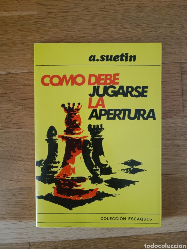 Coleccionismo deportivo: COMO DEBE JUGARSE LA APERTURA - A. SUETIN - Foto 1