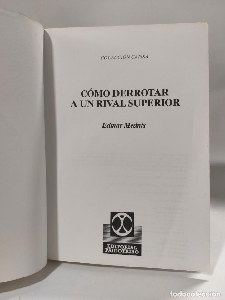 Coleccionismo deportivo: C&Oacute;MO DERROTAR A UN RIVAL SUPERIOR - Edmar Mednis * - Foto 5