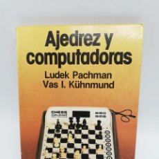 Coleccionismo deportivo: AJEDREZ Y COMPUTADORAS. LUDEK PACHMAN, VAS I. KÜHNMUND. 1986. PAGS: 166.. Lote 365942576