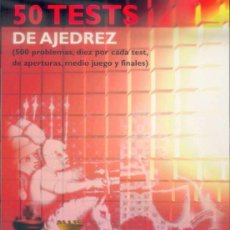Coleccionismo deportivo: CHESS. 50 TESTS DE AJEDREZ - ABEL SEGURA EDICIÓN 4 CORREGIDA Y AUMENTADA