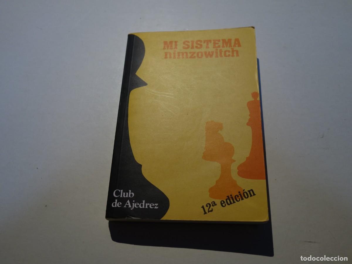 Coleccionismo deportivo: AJEDREZ. CHESS. MI SISTEMA . MIMZOWITCH - Foto 1